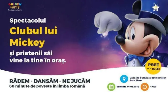 Clubul lui Mickey Mouse ajunge la Satu Mare