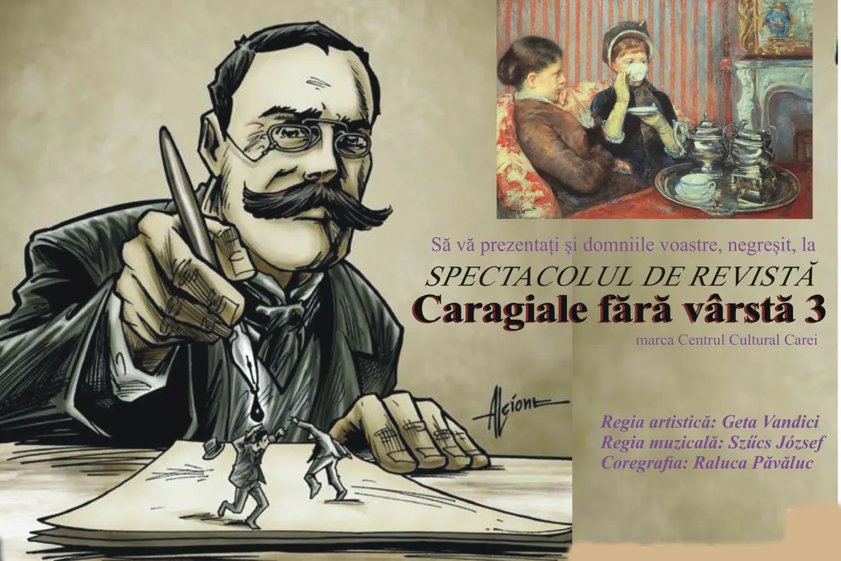 Spectacol de revistă la Carei: Caragiale fără vârstă 3