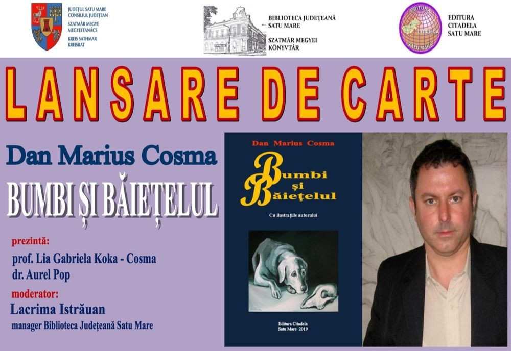 Dan Marius Cosma își lansează romanul ”Bumbi și Băiețelul”
