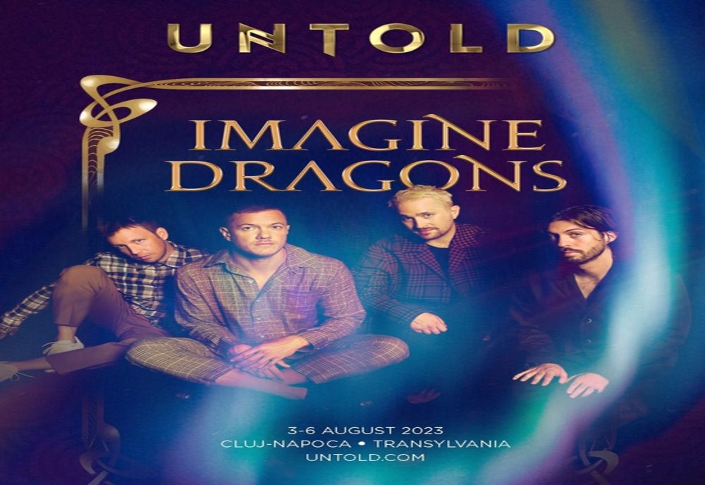 Imagine Dragons la festivalul UNTOLD 2023